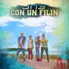 Stream & download Con Un Filin - Single