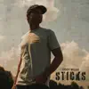 Sticks - Single album lyrics, reviews, download