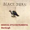 Black Swan - Medieval Style Instrumental - Single album lyrics, reviews, download