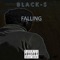 Falling (feat. Beekay & E-Nno) - Blacks lyrics