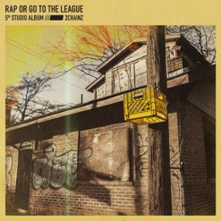 RAP OR GO TO THE LEAGUE cover art