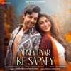 Apney Pyar Ke Sapney - Single