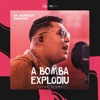 A Bomba Explodiu - Single