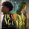 Ikaw Na Nga Yon - Single (feat. Flow G.) - Single