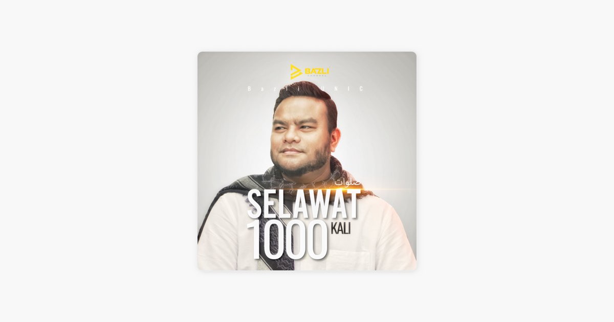 Selawat Tafrijiyah By Bazli Unic Song On Apple Music