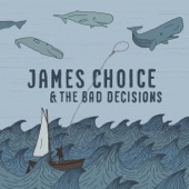 James Choice & The Bad Decisions - October Sky