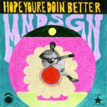 Hope You're Doin' Better