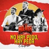 No Hay Pedo, Hay Peda (En Vivo)