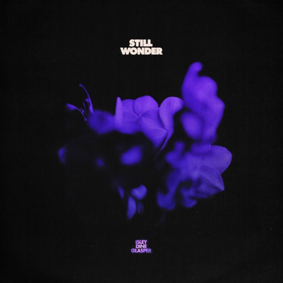 Cover artwork for Still Wonder (feat. Robert Glasper)