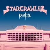 Starcrawler - Roadkill