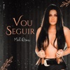 Vou Seguir - Single