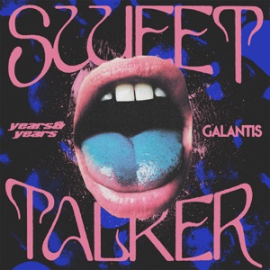 Years And Years and Galantis