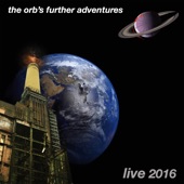 The Orb - A Huge Ever Growing Pulsating Brain That Rules From the Centre of the Ultraworld (Loving You) [Live]