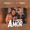 Tá Sobrando Amor (feat. Tierry) - Single