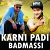 Karni Padi Badmassi - Single