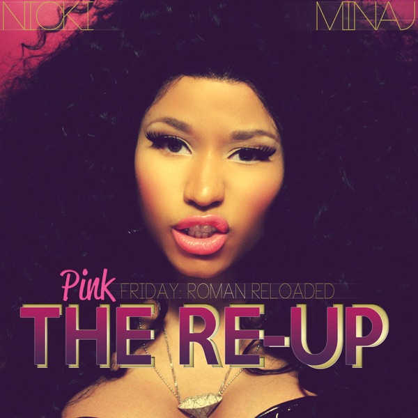 Pink Friday: Roman Reloaded the Re-Up (Booklet Version) - Nicki Minaj