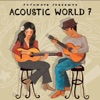 Acoustic World 7 by Putumayo - EP