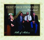 Front Porch String Band - Hard Times (feat. Claire Lynch)