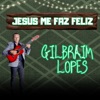 Jesus Me Faz Feliz - Single