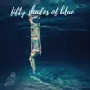 Fifty Shades of Blue (feat. Anthony Lazaro) - Single album lyrics, reviews, download