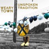 Weary Town - Single