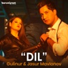 Dil (feat. Jasurbek Mavlonov) - Single