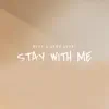 Stream & download Stay With Me - Single