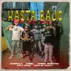 Hasta Bajo (feat. Dowba Montana & Kaly Ocho) - Single album lyrics, reviews, download