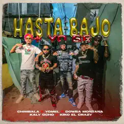 Hasta Bajo (feat. Dowba Montana & Kaly Ocho) Song Lyrics