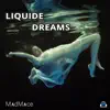 Stream & download Liquide Dreams - Single