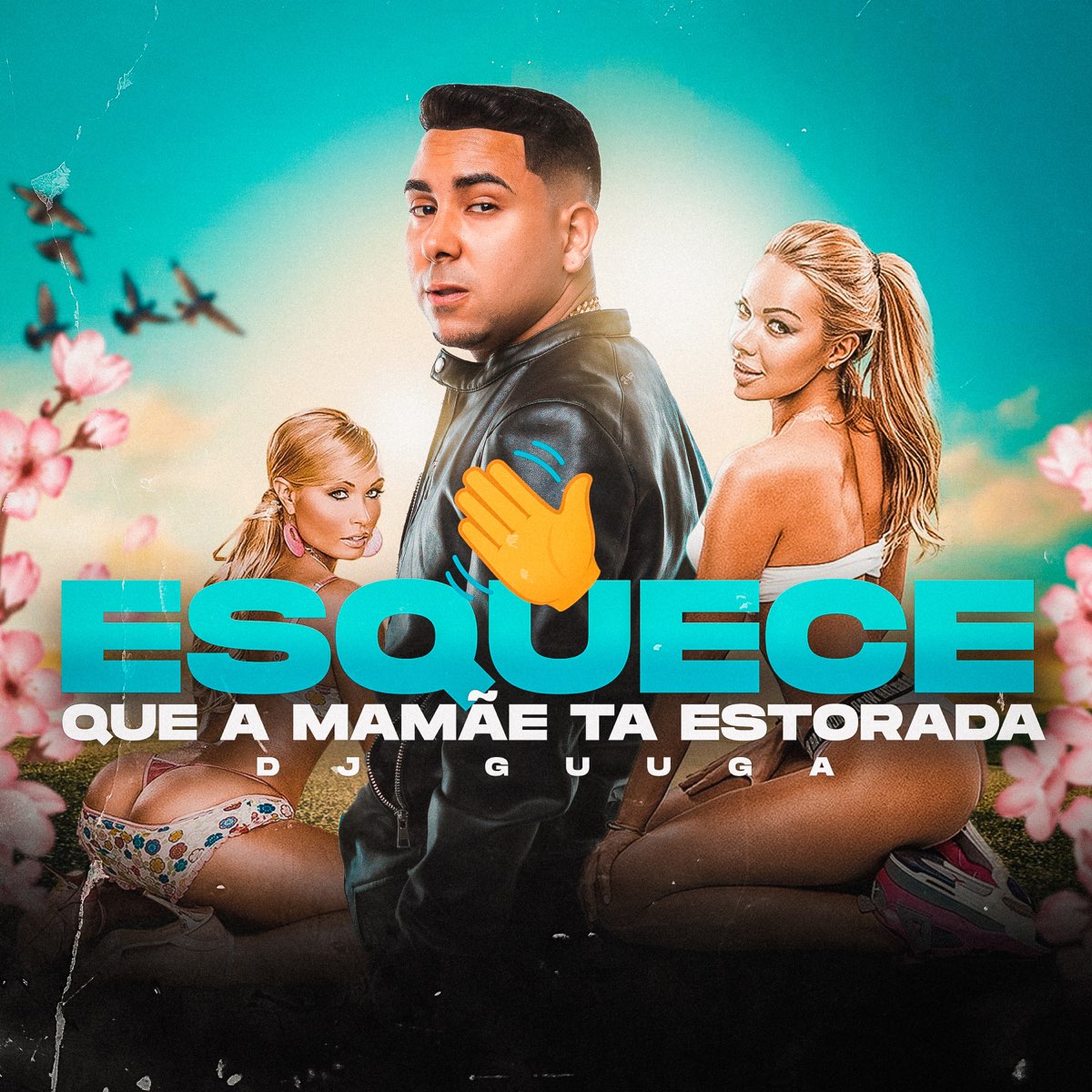 Esquece que a Mamãe ta Estourada Single de DJ Guuga en Apple Music