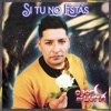 Si Tu No Estas - Single