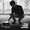 Time Comes Around - Single