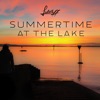 Summertime At the Lake - Single