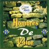 Hombres De Valor