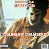 Chainsaw Chambers (feat. Blazy Green, Jamar Equality & Mad1ne)