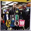 He Know - Single album lyrics, reviews, download