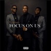 Focus On Us - EP