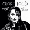 Chokehold (feat. Zahna) - Single