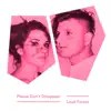 Please Don't Disappear album lyrics, reviews, download