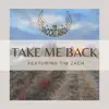 Take Me Back (feat. Tim Zach) - Single album lyrics, reviews, download