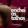 Enchei as Talhas - Single