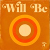 Will Be - Single