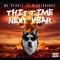 This Time Next Year (feat. BiggyBrandz) - MC Reggie lyrics