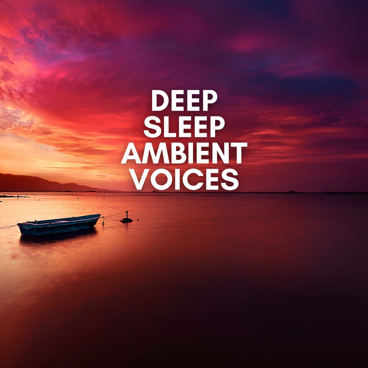 Sleeping voice. Deep Ambient. Ambient Sleep. Deep Sound Relax. Deep Sleep [2021].