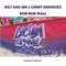 Bum Bum Wall (feat. Lenny Hendrixx & Morfius) - Nat and Ish lyrics