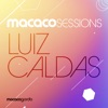 Macaco Sessions: Luiz Caldas (Ao Vivo)