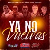 Ya No Vuelvas - Single