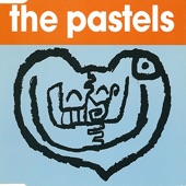 The Pastels - Thru' Your Heart