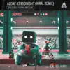 Alone At Midnight (Kiral Remix) - Single album lyrics, reviews, download
